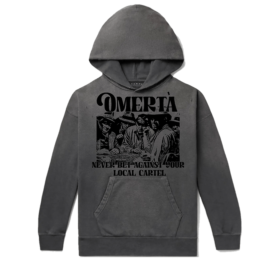 Omerta Never Bet Against Your Local Cartel Hoodie